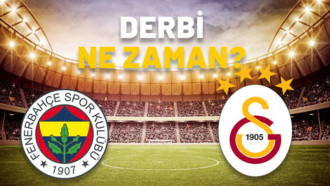 DERBİ NE ZAMAN (FENERBAHÇE-GALATASARAY)? FB-GS derbisinin hakemi belli oldu mu?