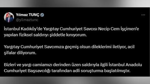 Bakan Tunç’tan Yargıtay savcısına yapılan saldırıya kınama… Soruşturma başlatıldı