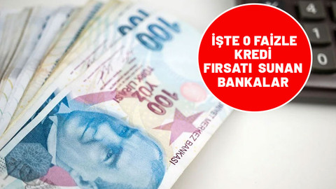 0 faizli kredi veren bankaların listesi: 55 bin lira 3 ay vadeli faizsiz kredi fırsatını kaçırmayın