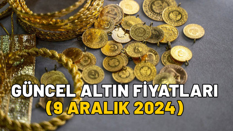 ÇEYREK ALTIN FİYATI NE KADAR? Gram altın ve 22 ayar bilezik kaç TL oldu? Güncel altın fiyatları 9 Aralık 2024