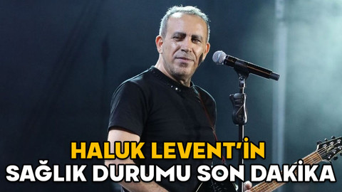 HALUK LEVENT’İN SAĞLIK DURUMU SON DAKİKA! Haluk Levent kalp krizi mi geçirdi, neden hastaneye kaldırıldı?