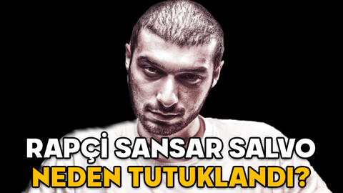 RAPÇİ SANSAR SALVO NEDEN TUTUKLANDI? Sansar Salvo kimdir, kaç yaşında, nereli ve gerçek adı ne?