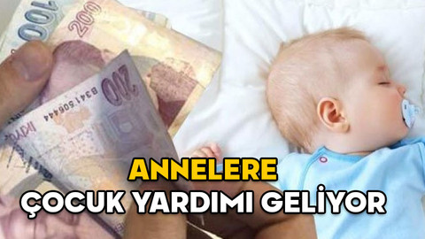 ANNELERE ÇOCUK BAŞINA PARA VERİLECEK! İlk çocuk, ikinci çocuk ve üçüncü çocuk yardımı aylık ne kadar, şartları neler?