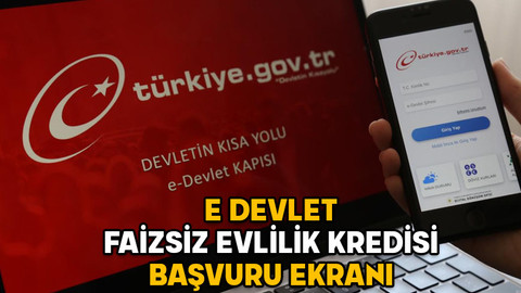 E DEVLET FAİZSİZ EVLİLİK KREDİSİ BAŞVURU EKRANI: 150 bin TL faizsiz evlilik kredisi şartları neler?