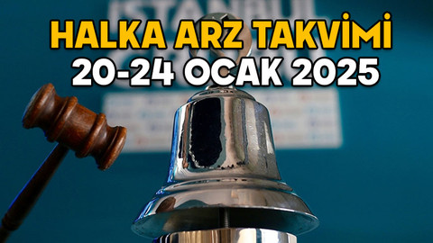 HALKA ARZ TAKVİMİ 20-24 OCAK 2025: Bu hafta halka arz var mı, hangi şirketler halka arz oluyor?
