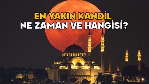 BU HAFTA NE KANDİLİ VAR? En yakın kandil ne zaman ve hangisi? 2025 Diyanet dini günler takvimi