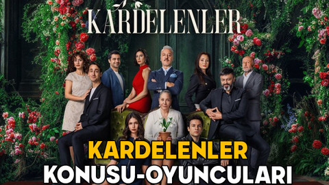 KARDELENLER DİZİSİNİN KONUSU NEDİR? Kardelenler oyuncuları kimler?