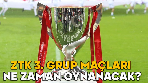 ZTK 3. GRUP MAÇLARI NE ZAMAN OYNANACAK? 2025 Ziraat Türkiye Kupası A, B, C, D grup puan durumları
