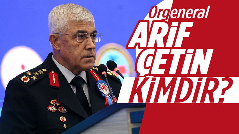Jandarma Genel Komutanı Orgeneral Arif Çetin kimdir?