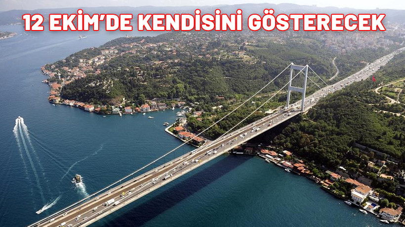 12 Ekim'de İstanbul'da! Birden değişecek. Uyarı sabah saatlerinde geldi.