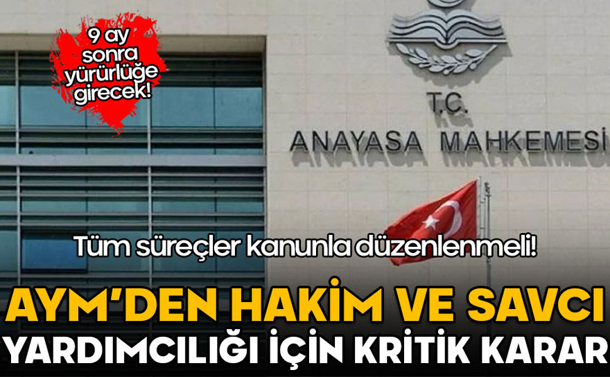 AYM’den hakim ve savcı yardımcısı kadroları için karar