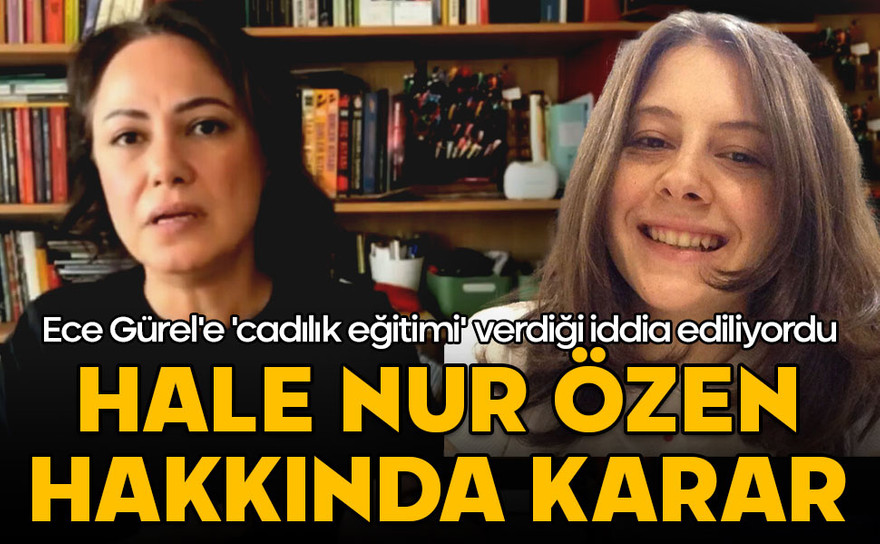 Ece Gürel'e 'cadılık eğitimi' verdiği iddia ediliyordu! Hale Nur Özen hakkında karar