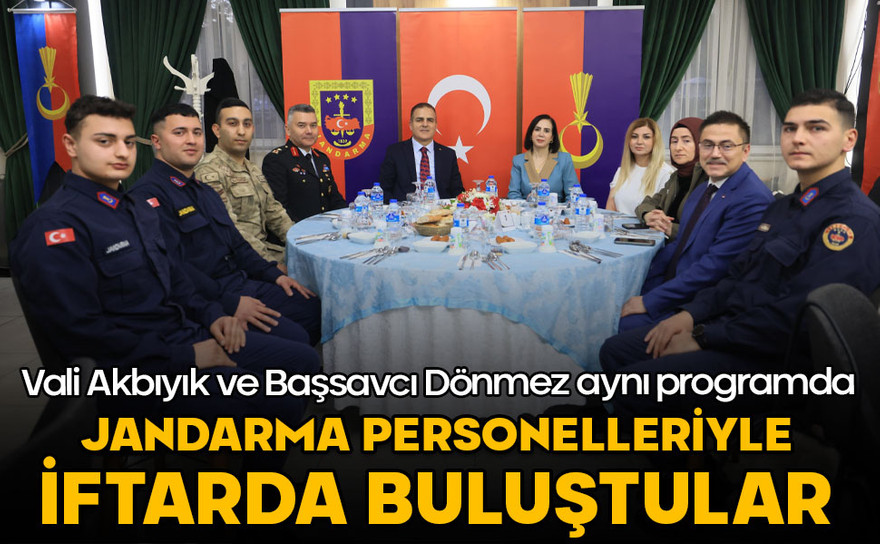 Vali Akbıyık ve Başsavcı Dönmez, jandarma personeliyle iftarda buluştu