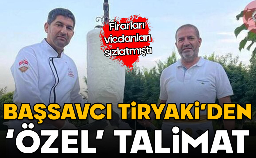 Firarları vicdanları sızlatmıştı! Başsavcı Tiryaki'den
