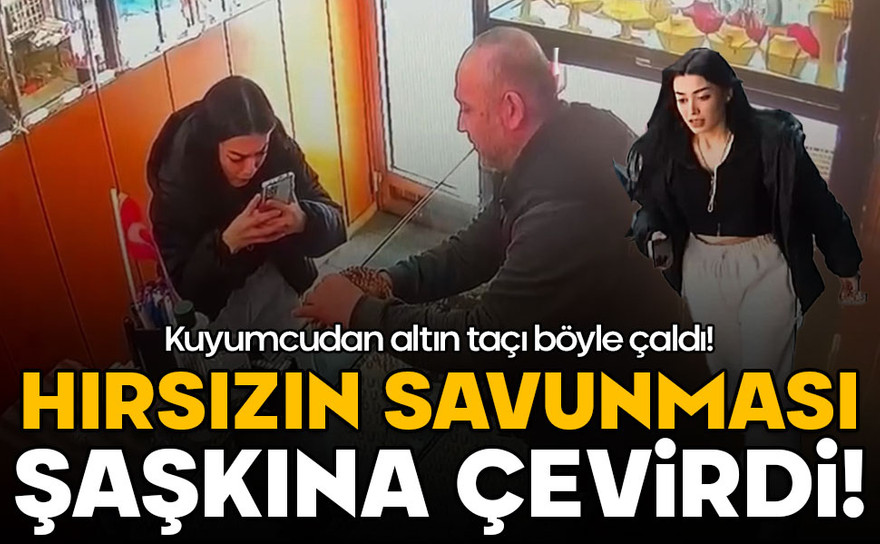 Kuyumcudan altın taç çaldı! Savunması herkesi şaşkına çevirdi