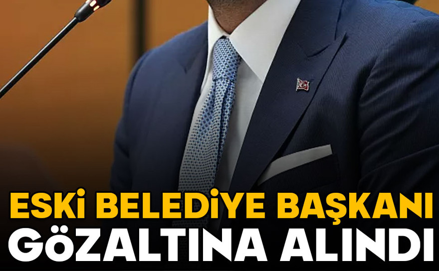 Sarıyer eski Belediye Başkanı Şükrü Genç gözaltına alındı
