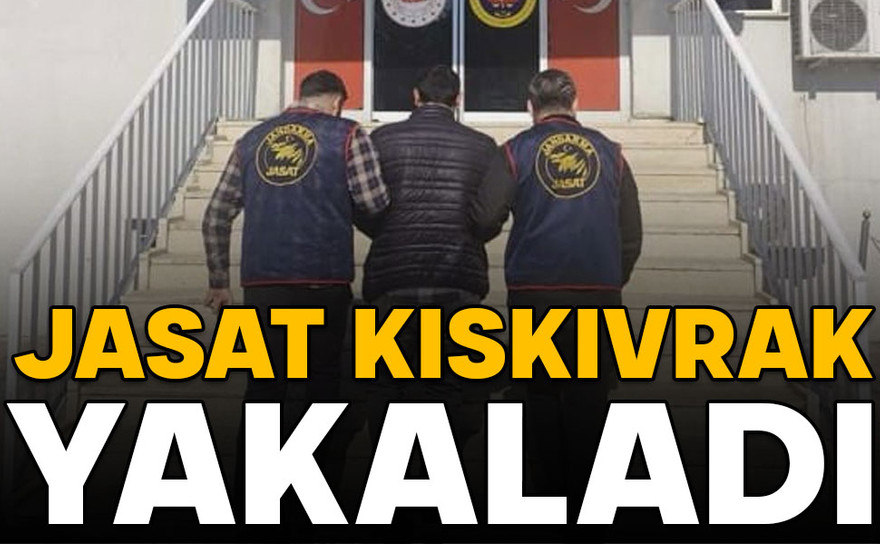 JASAT, 10 yıl 5 ay kesinleşmiş hapis cezası olan firariyi yakaladı