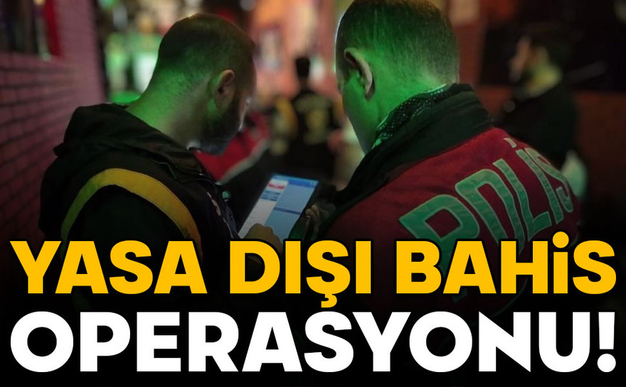 Yasa dışı kumar ve bahis operasyonu: 8 kişiye 48 bin 350 TL ceza