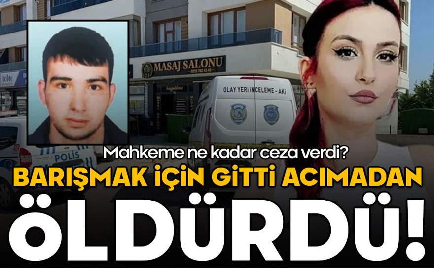 Barışmak için gitti acıdan öldürdü! Mahkeme ne kadar ceza verdi?