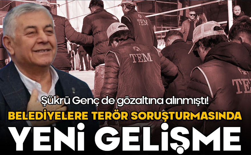 Belediyelere terör soruşturmasında yeni gelişme! Mahkemeye sevk edildiler