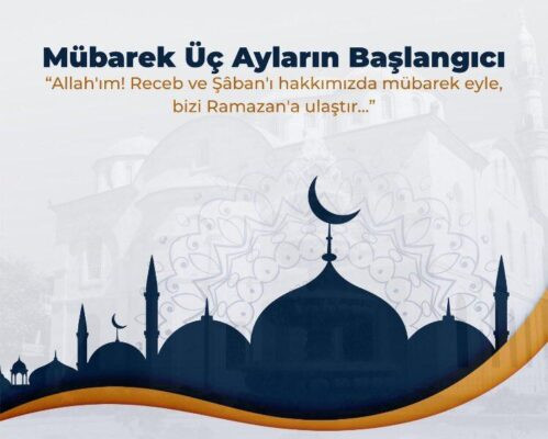 Üç Aylar Mesajları 2024 Recep Şaban Ramazan Ayı Sözleri 13