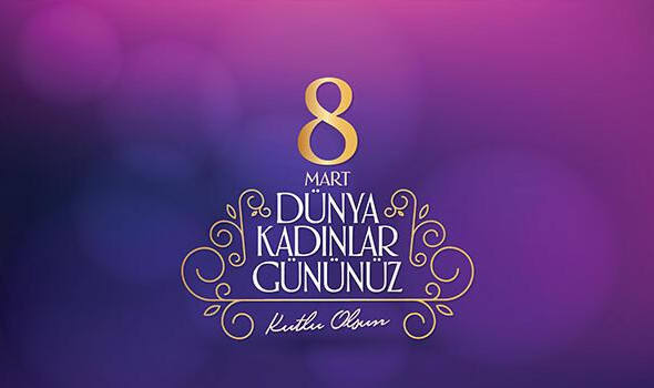 8 Mart Dünya Kadınlar Günü Mesajları 3