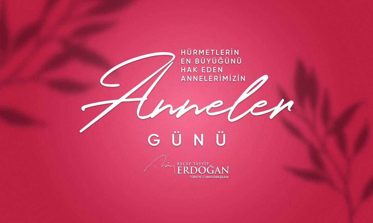Erdogan Anneler Gunu Mesaji 12052024